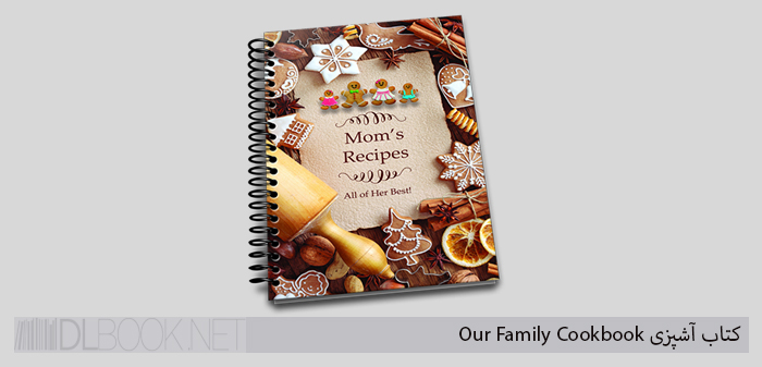 کتاب آشپزی Our Family Cookbook